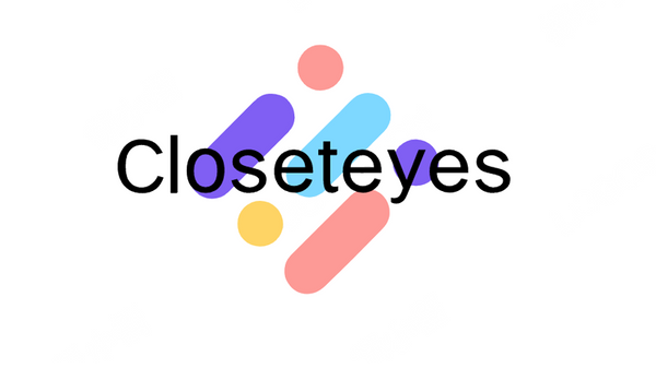 Closeteyes